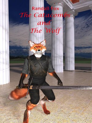 cover image of The Catacombs and the Wolf